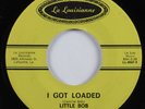 Northern Soul 45 LITTLE BOB I Got Loaded LA LOUISIANNE HEAR