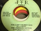 MEMPHIS GOSPEL Deep Soul RAW BLUES 45 JOHNSON SISTERS You Can't Hurry God JCR