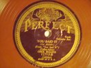 78 : PERFECT 12713-CHICK BULLOCK -YOU SAID IT (HOT) /WHISTLING IN THE DARK - E