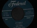 JAMES BROWN: Let's Make It / Just Won't Do Right 45 Soul