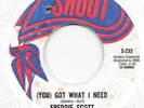 FREDDIE SCOTT You Got What I Need on Shout soul funk breaks 45 HEAR