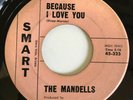 NORTHERN SOUL - MANDELLS - BECAUSE I LOVE YOU / I DON'T HAVE YOU - SMART Listen