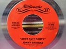 JONNY CHINGAS Zoot Suit Party / Cuba Mi Cuba Rare Billionaire Vinyl 1981