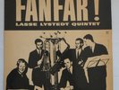 Lars Lystedt Quintet, Bernndt Egerbladh Quartet FANFAR1962  ORIGINAL