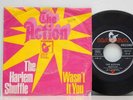 The Action     The Harlem Shuffle  /  Wasn´ t it you    Hansa      7