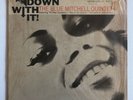 * BLUE MITCHELL Down With It CHICK COREA   SOUL JAZZ BLUE NOTE Stereo RVG LP
