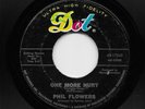 Phil Flowers - One More Hurt / Where Did I Go Wrong (Soul, 45) 17043