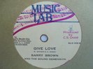 BARRY BROWN Give Love MUSIC LAB Studio One + Roots Reggae 10