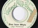 ABYSSIANS Poor Jason Whyte / Jason On the Caribbean Clinch Reggae VG+ 45 HEAR