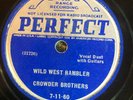 Perfect 7-11-60 Crowder Brothers WILD WEST RAMBLER Country 78 rpm 1937 V/VV- 1st