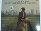 ANDY KIM How'd We Ever Get This Way STEED SEALED #2669