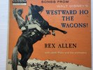 WALT DISNEY’S -Rex Allen Westward Ho The Wagons RARE NM- 2448  45Rpm 7’ Vinyl