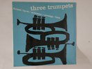 LP Art Farmer, Donald Byrd Three Trumpets PR7092 PRESTIGE US SEALED