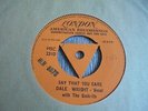 Dale Wright - Say That You Care 1957 UK 45 LONDON ONE SIDED DEMO