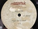 STEELY DAN TIME OUT OF MIND 45RPM ACETATE LACQUER TEST PRESSING MASTERDISK 1981