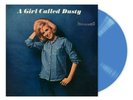 DUSTY SPRINGFIELD A GIRL CALLED DUSTY HMV EXCLUSIVE BLUE VINYL - SEALED