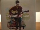 Dylan In Jazz - A Jazz Tribute To Bob Dylan LP 2018 Stil Sealed nuovo Sigillato