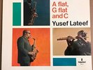 Yusef Lateef-A Flat, G Flat and C 1966 Impulse Mono orange A-9117 LP Van Gelder