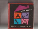 Billy Bragg - Don`t Try This At Home ( 8 x 7