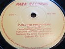 SUPER RARE SWEET SAVAGE - TAKE NO PRISONERS 7