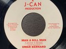 OMAR BERNARD - MAN A KILL MAN - J-CAN ( RARE KILLER ROOTS 7 )