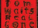 Tom Waits-Real Gone VINYL NEW