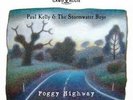 PAUL KELLY AND THE STORMWA - FOGGY HIGHWAY * NEW VINYL