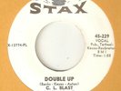 C L BLAST Double Up Im Glad To Do It STAX PROMO NORTHERN SOUL DEEP USA 45