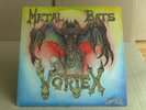 VORTEX - Metal Bats  / NL - METAL - CULT´ 85 / JUDAS / OSTROGOTH/ CROSSFIRE- RAR