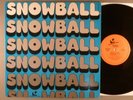 Snowball  Self-Titled  Psych  Acid Archives Guinness Tax Scam  Robert John Gallo