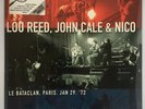 Lou Reed;John Cale and Nico Le Bataclan, Paris, Jan 29 1972 (LTD SET) NEW LP 12'