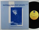 MADONNA Papa Don't Preach SIRE 12