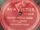 ENRICO CARUSO 78 RCA Victor 7720 PAGLIACCI-VESTI LA GUIBBA -MARTA-M'APPARI E 12