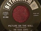 DOO WOP 45 KOOL GENTS Bethlehem 3061 PICTURE ON THE WALL / COME TO ME