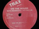 ON THE HOUSE/MARSHALL JEFFERSON Ride The Rhythm TRAX 12