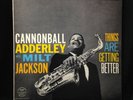 Cannonball Adderley/Milt Jackson-Things Are Getting Better-Riverside 12-286-MONO