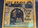 JOE BRAVO PLEASE CALL ME BABY SUNGLOW Tejano Latin Lp Playboy Sissy