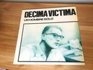 DECIMA VICTIMA Un Hombre Solo LP GREAT SPANISH POST-PUNK paralisis permanente