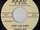 EKKO 3001 Cochran Bros Orig RARE PROMO 45 Near Mint Tired And Sleepy