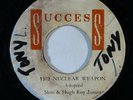 Reggae 45 SLIM & HUGH ROY JUNIOR 1971 Nuclear Weapon on Success