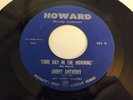 R&B - JIMMY ANTHONY 45 HOWARD 502  FORE DAY IN THE MORNING / ETERNAL THING VG+