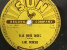 78 : SUN 234 - CARL PERKINS -  BLUE SUEDE SHOES /  HONEY DON'T - ORIGINAL