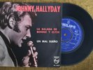 JOHNNY HALLYDAY - Balada de Bonnie y Clide / Un Mal Sueño - RARE CHILE 7