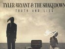 Tyler Bryant & The Shakedown SEALED 2019 VINYL LP Truth And Lies