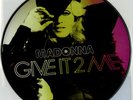 Madonna - Give It 2 Me UK vinyl picture disc (new)