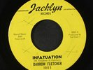 DARROW FLETCHER: Infatuation / Little Girl 45 (sl warp, xol, plays above grade