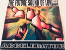 The Future Sound Of London Accelerator Vinyl
