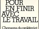 POUR EN FINIR AVEC LE TRAVAIL - 1974 France LP