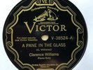 CLARENCE WILLIAMS - ’A PANE IN THE GLASS’ RACE VICTOR V38524 E+ RARITY
