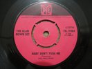 THE ALAN BOWN SET Baby Don't Push Me 7